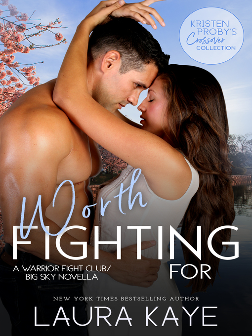 Title details for Worth Fighting For by Laura Kaye - Available